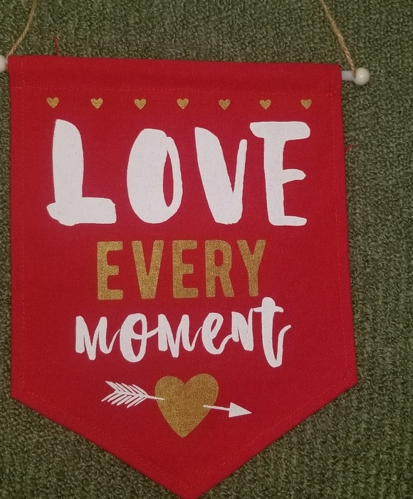 Other - Love Every Minute flag / wall / porch  decor